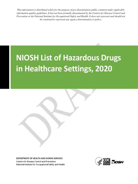 8 Endorsed Updates to the hazardous drugs table Whilst eviQ strives to ensure the information in this document is up to date, we are awaiting the final publication of the NIOSH List of Hazardous Drugs in Healthcare Settings, 2020 which is still in draft form. . Niosh list of hazardous drugs 2022 pdf